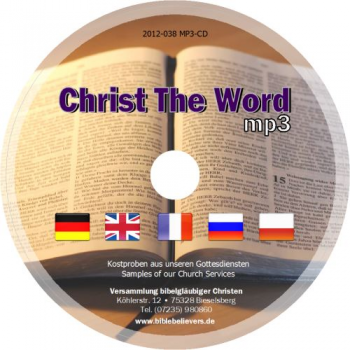 Christ The Word - Kostproben aus unseren Gottesdiensten in deutsch, englisch, französisch, polnisch, russisch
